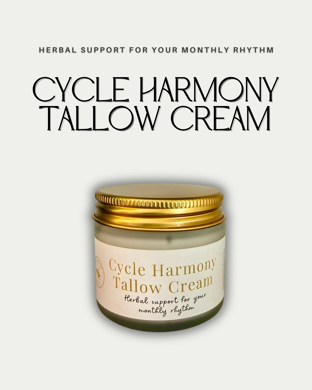 Cycle Harmony Tallow Cream – Herbal Support for Your Monthly Rhythm